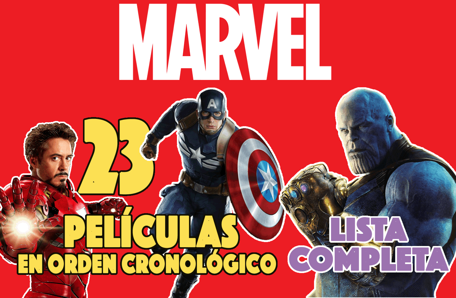 23 películas de marvel orden cronológico